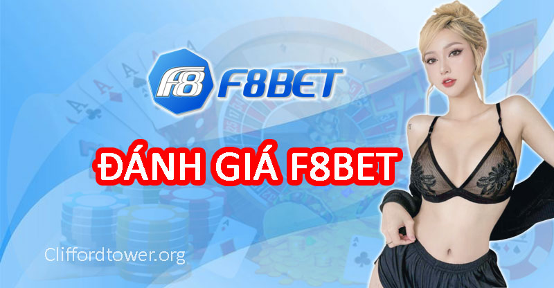 ĐÁNH GIÁ F8BET